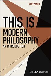 This Is Modern Philosophy by Kurt Smith-Paperback