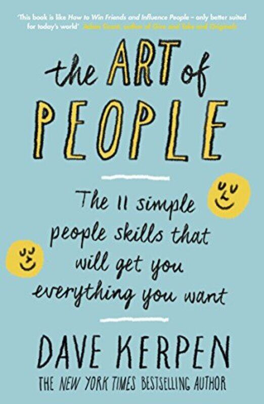 

The Art of People: The 11 Simple People Skills That Will Get You Everything You Want , Paperback by Dave Kerpen