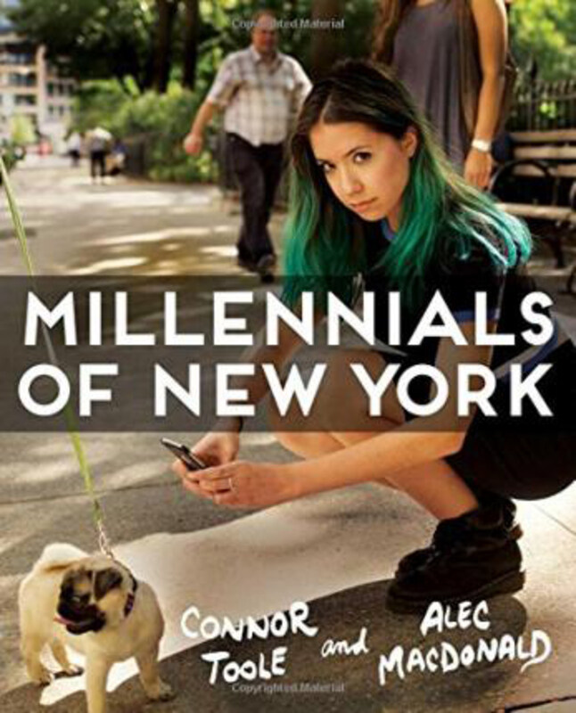 

Millennials of New York, Paperback Book, By: Connor Toole