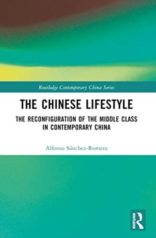 

The Chinese Lifestyle by Alfonso Sanchez-Romera-Paperback