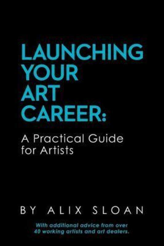 

Launching Your Art Career,Paperback,ByAlix Sloan