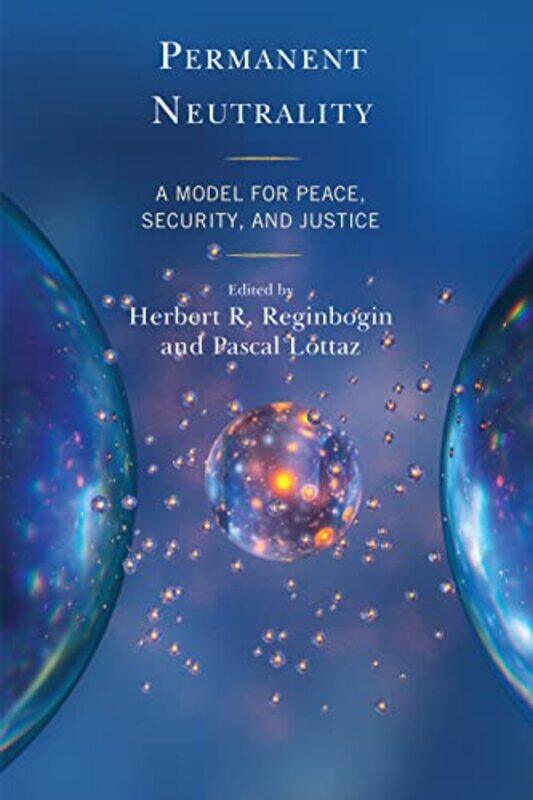 

Permanent Neutrality by Herbert R ReginboginPascal Lottaz-Paperback