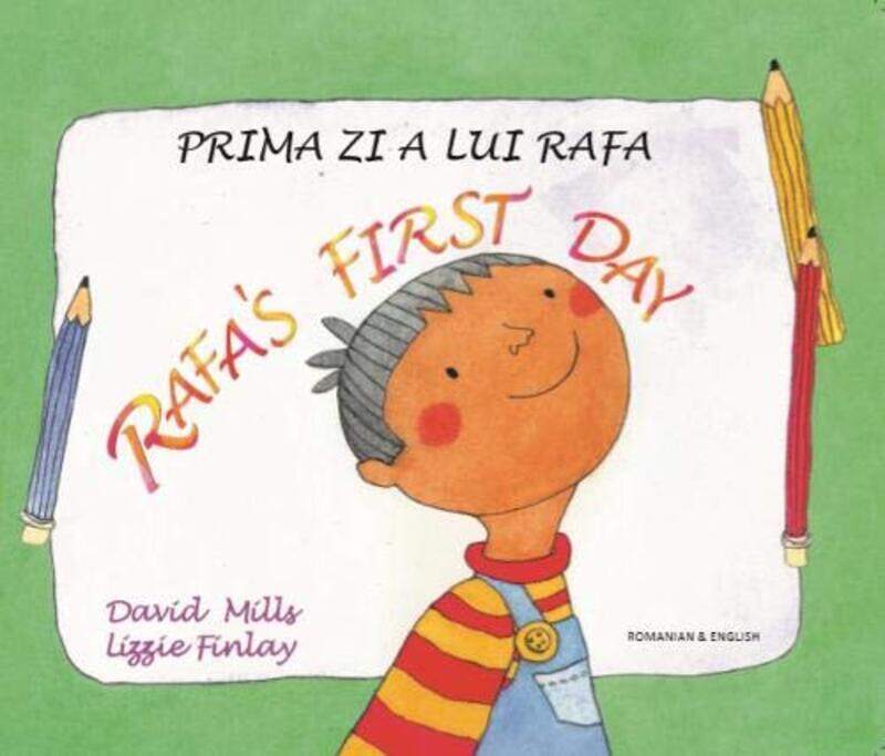 

Rafas First Day Romanian And English by David Mills-Paperback