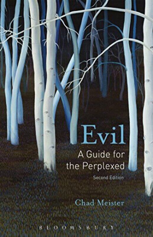 

Evil A Guide for the Perplexed by Professor Chad V Bethel College, USA Meister-Paperback