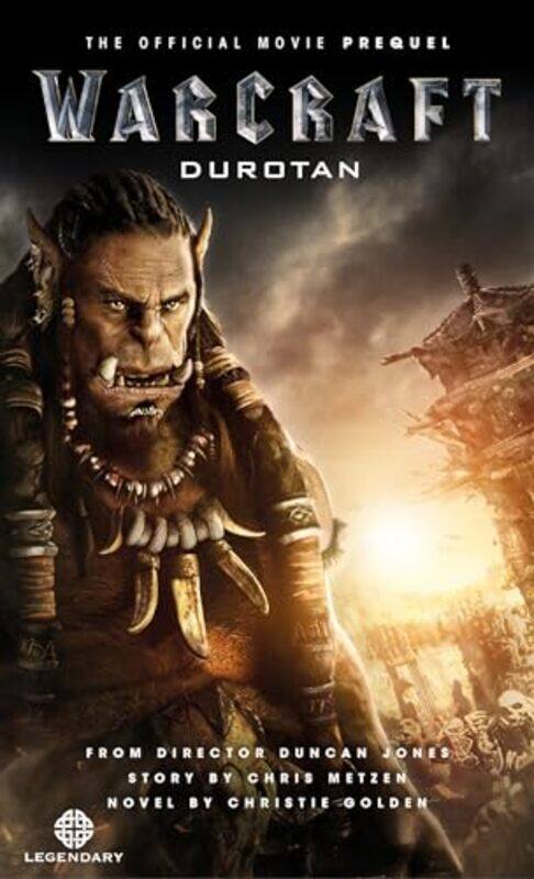 

Warcraft Durotan The Official Movie Prequel by Christie Golden-Paperback