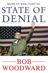 State of Denial: Bush at War, Part III.paperback,By :Bob Woodward