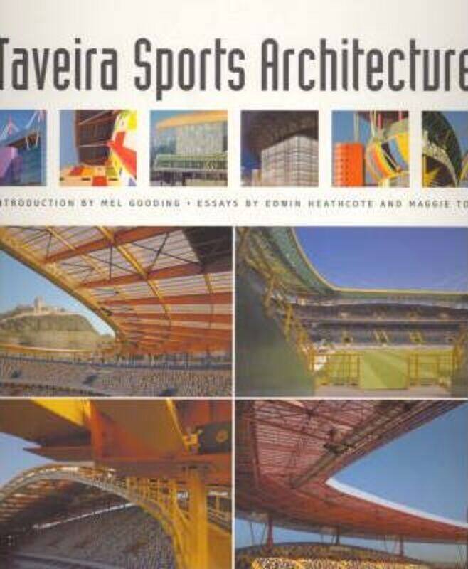 

Taveira: Sports Architecture,Paperback,ByMaggie Toy; Edwin Heathcote