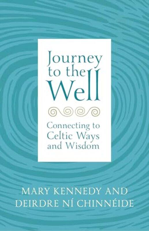 

Journey to the Well by Mary KennedyDeirdre Ni Chinneide-Paperback
