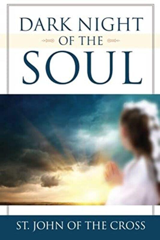 

Dark Night Of The Soul by St John Of The Cross - Paperback