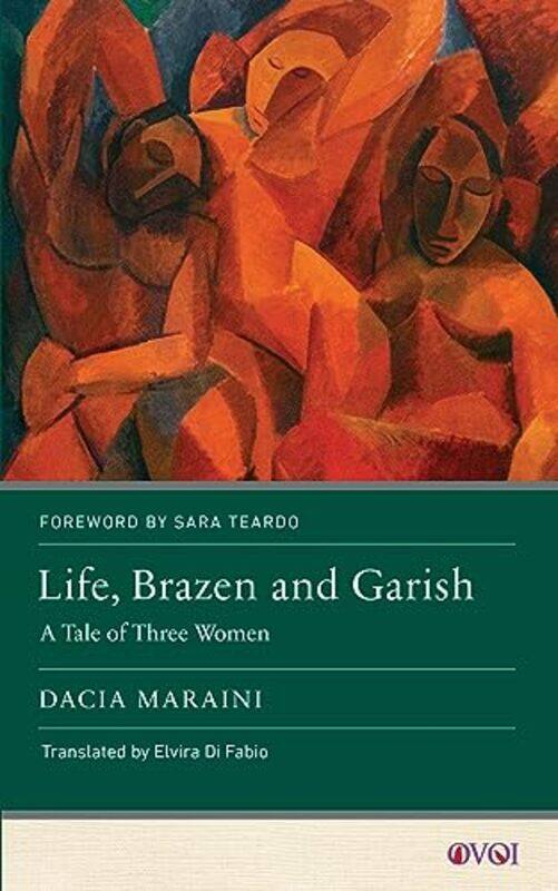 

Life, Brazen and Garish by Dacia MarainiElvira G. Di Fabio -Paperback