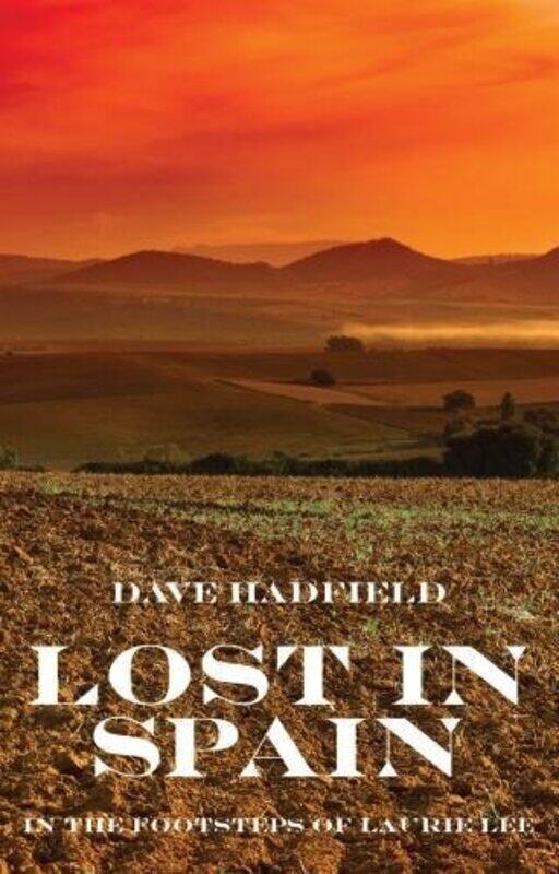 

Lost In Spain by Dave Hadfield-Paperback