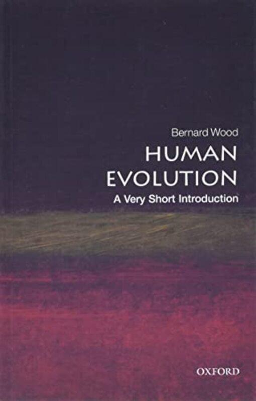 

Human Evolution A Very Short Introduction by Felicia LawLesley Danson-Paperback