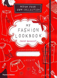 My Fashion Lookbook: Design Your Own Collection, Hardcover Book, By: Jacky Bahbout