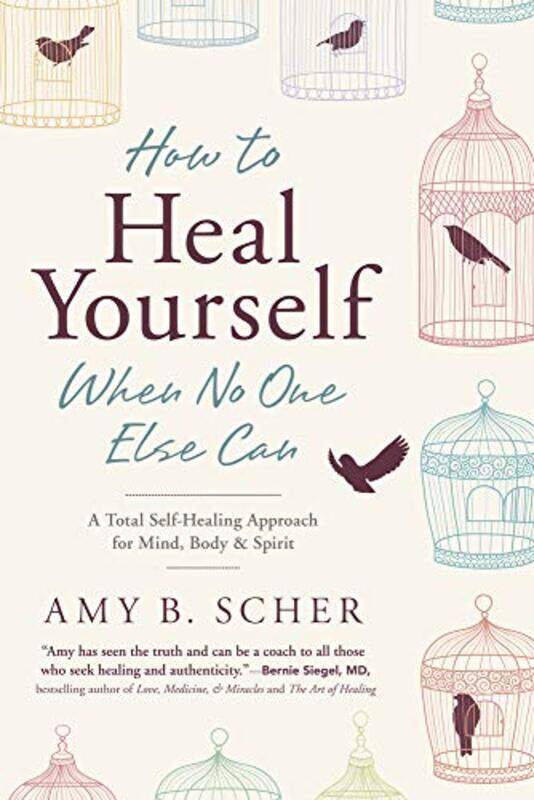 

Ht Heal Yourself When No One Else Can By Scher Amy B - Paperback