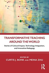 Transformative Teaching Around the World by Curtis BonkMeina Zhu-Paperback