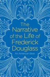 The Narrative of the Life of Frederick Douglass, Paperback Book, By: Frederick Douglass