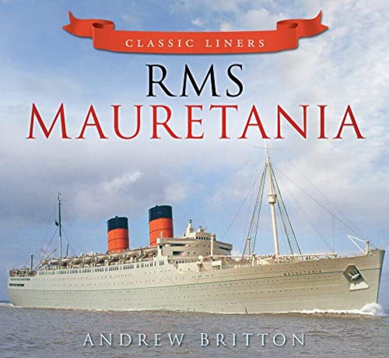 

RMS Mauretania by Andrew Britton-Paperback