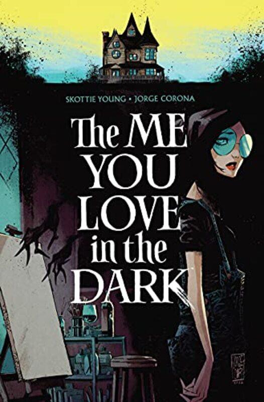 

The Me You Love In The Dark Volume 1 by Skottie Young-Paperback