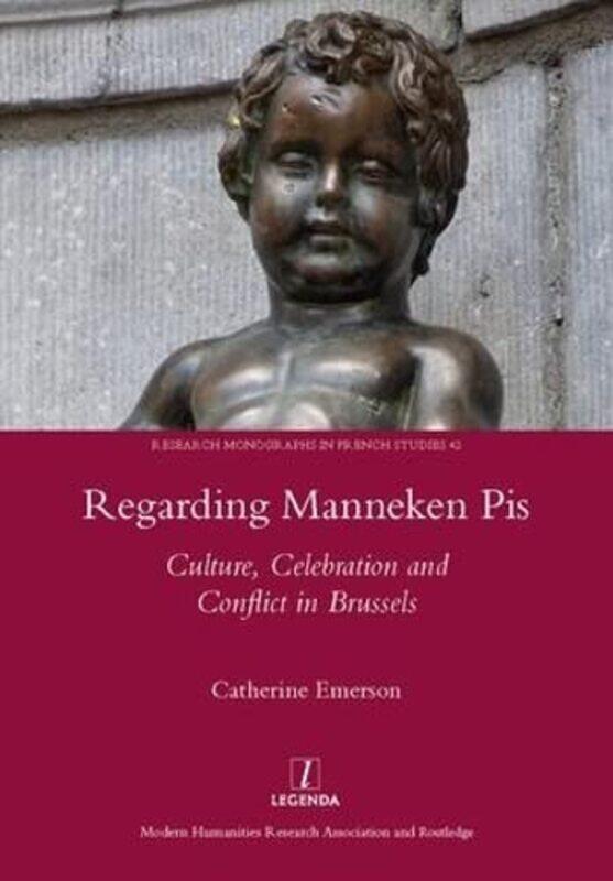 

Regarding Manneken Pis by Catherine Emerson-Hardcover