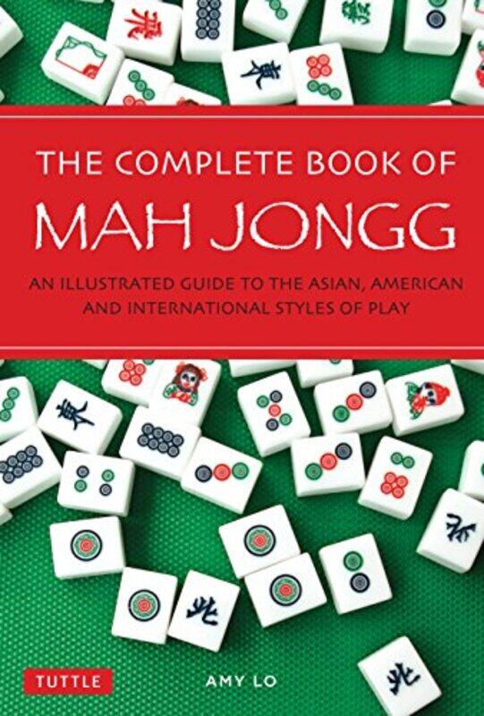 

The Complete Book of Mah Jongg by Roger Greeno-Paperback