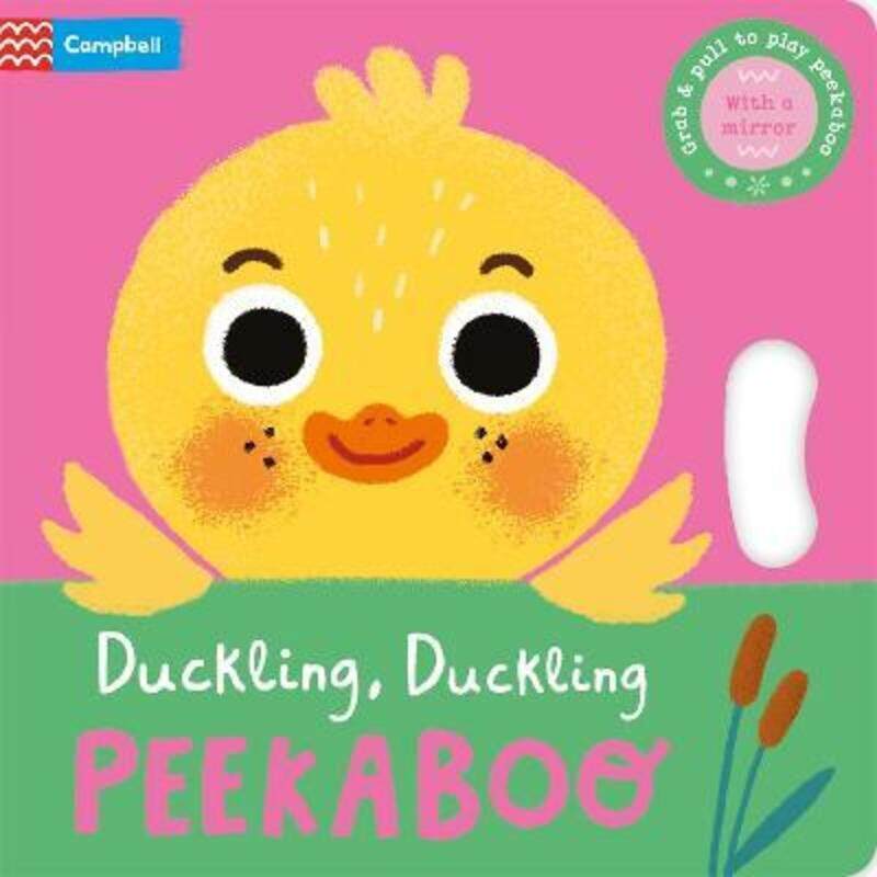 

Duckling, Duckling, PEEKABOO,Hardcover, By:Campbell Books