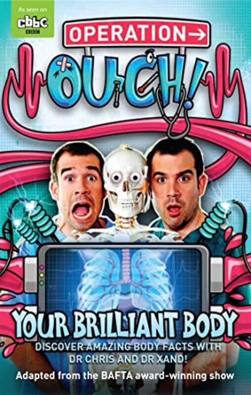 

Operation Ouch Your Brilliant Body by Dr Chris van TullekenDr Xand van Tulleken-Paperback