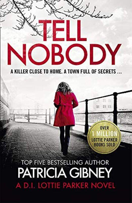 

Tell Nobody by Patricia Gibney-Paperback