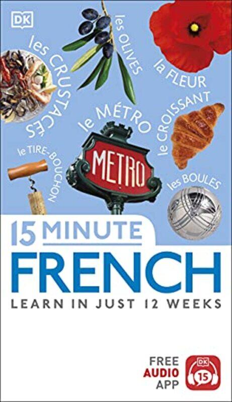 

15 Minute French Learn In Just 12 Weeks By Dorling Kindersley Paperback