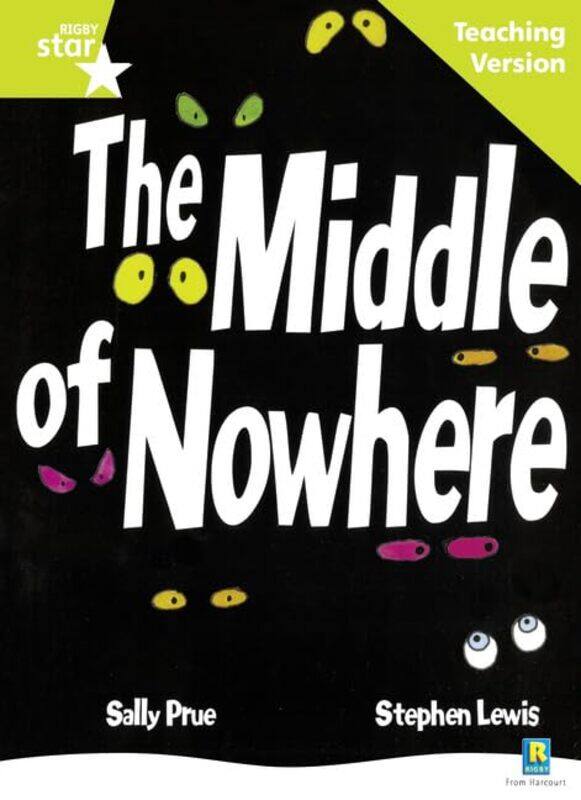 

Rigby Star Guided Lime Level The Middle of Nowhere Teaching Version by Charlotte Rees-Paperback