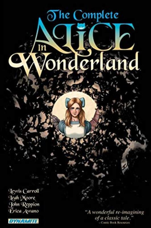 Complete Alice In Wonderland by John Reppion - Hardcover