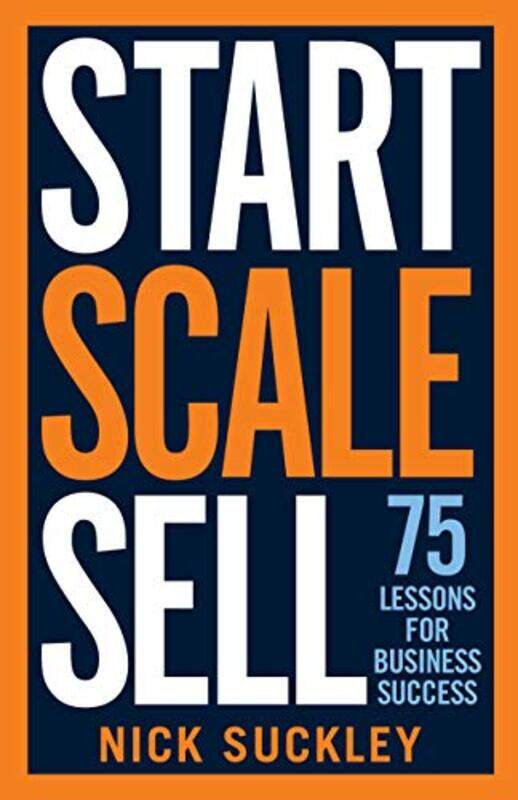 

Start Scale Sell by Nick Suckley-Paperback