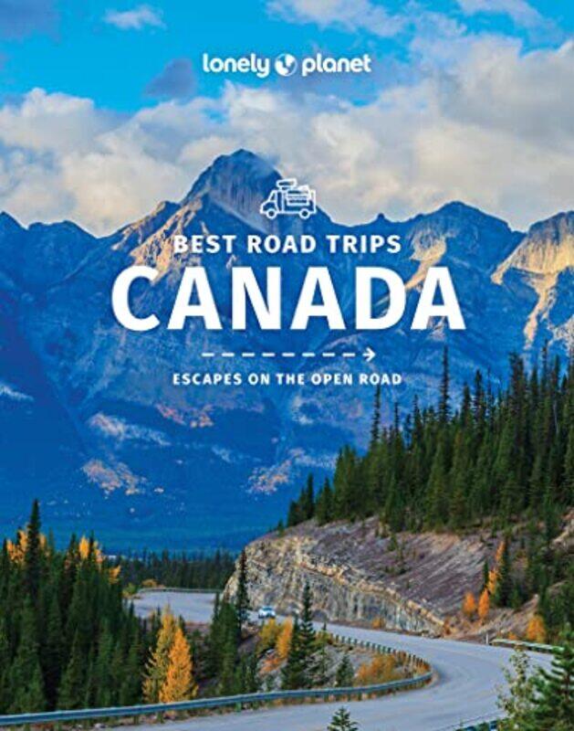 

Lonely Planet Best Road Trips Canada 2 Paperback by Lonely Planet - St Louis, Regis - Bartlett, Ray - Berry, Oliver - Clark, Gregor - Duthie, Shawn -