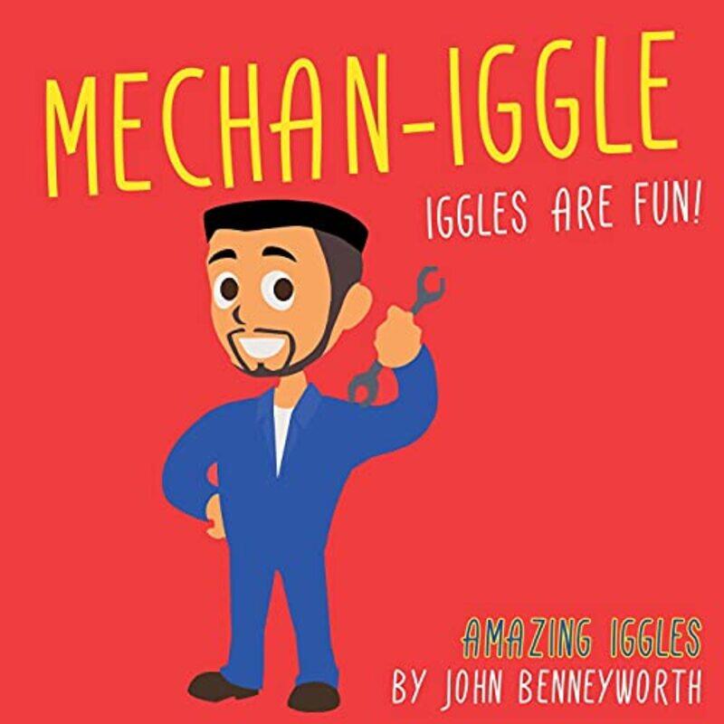 

MechanIggle by John Benneyworth-Paperback