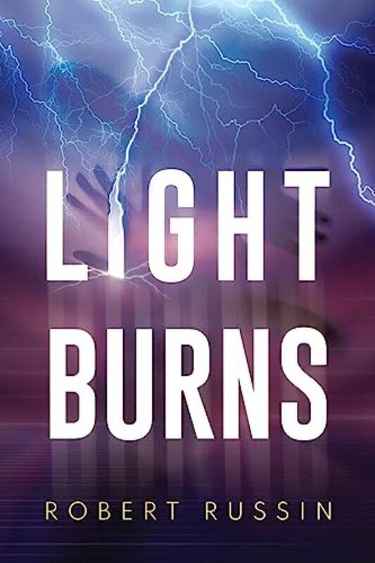 

Light Burns by Robert Russin-Paperback