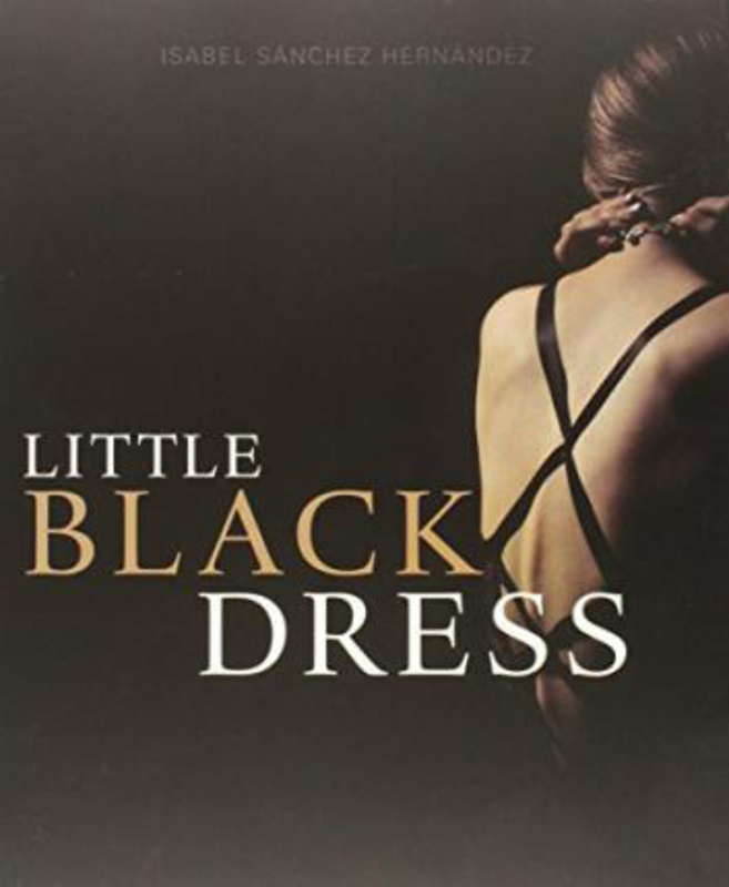 The Little Black Dress, Paperback Book, By: Isabel Sanchez Hernandez