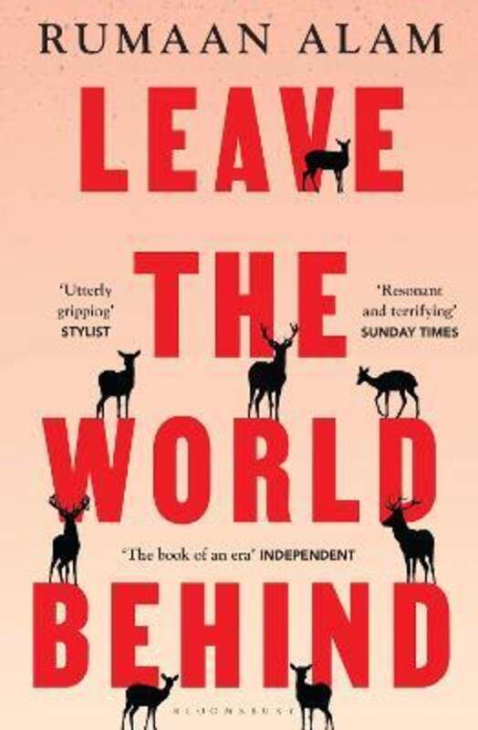 

Leave the World Behind: 'The book of an era' Independent.paperback,By :Alam, Rumaan