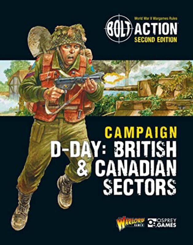 

Bolt Action Campaign DDay British and Canadian Sectors by Warlord GamesPeter Illustrator Dennis-Paperback