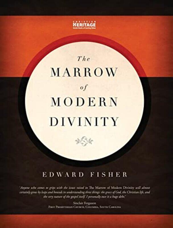 

The Marrow of Modern Divinity by Edward Fisher-Hardcover