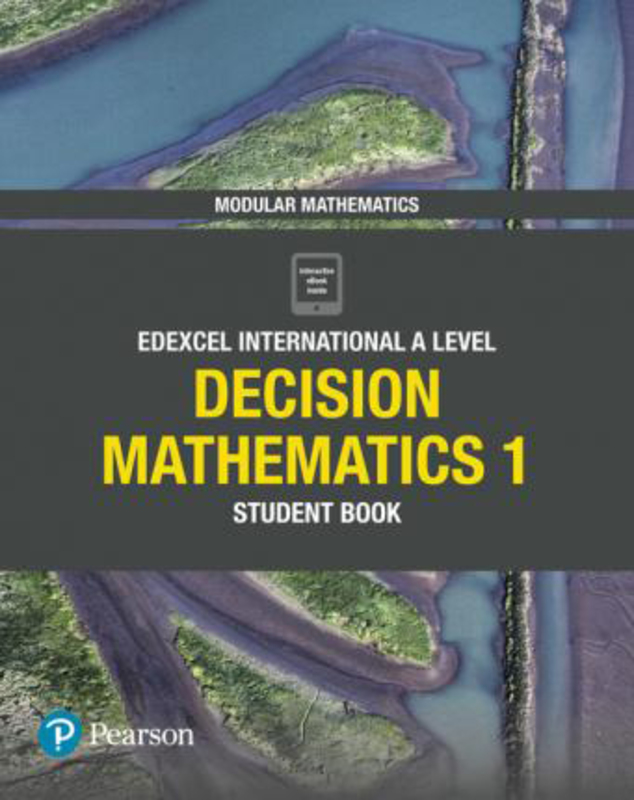 Pearson Edexcel International A Level Mathematics Decision Mathematics 1 Student Book, Mixed Media Product, By: Joe Skrakowski