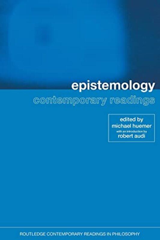 

Epistemology Contemporary Readings by Michael Huemer-Paperback