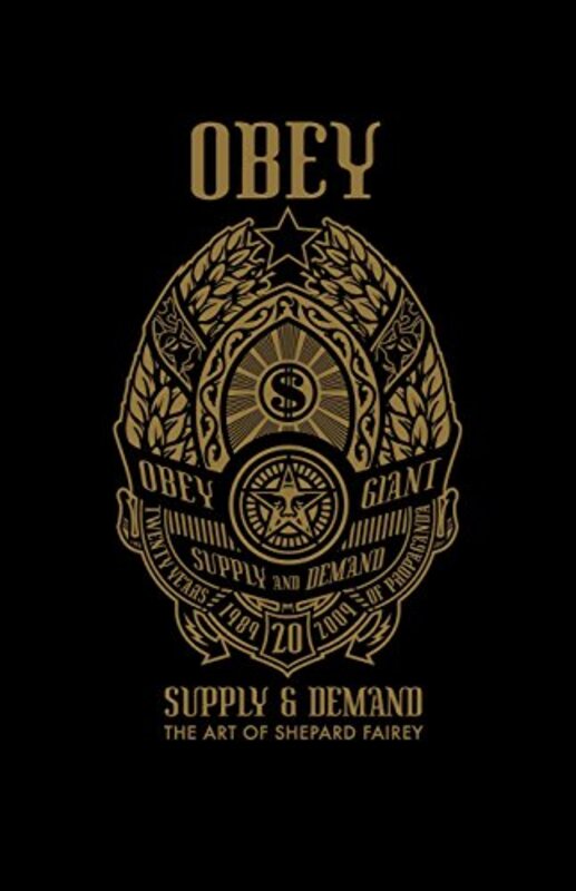 

OBEY: Supply & Demand, Hardcover Book, By: Shepard Fairey