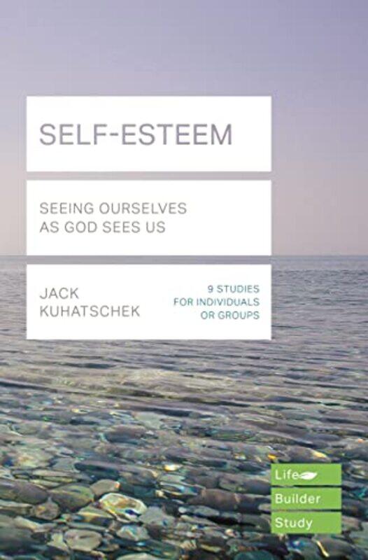 

SelfEsteem Lifebuilder Study Guides by Jack Kuhatschek-Paperback