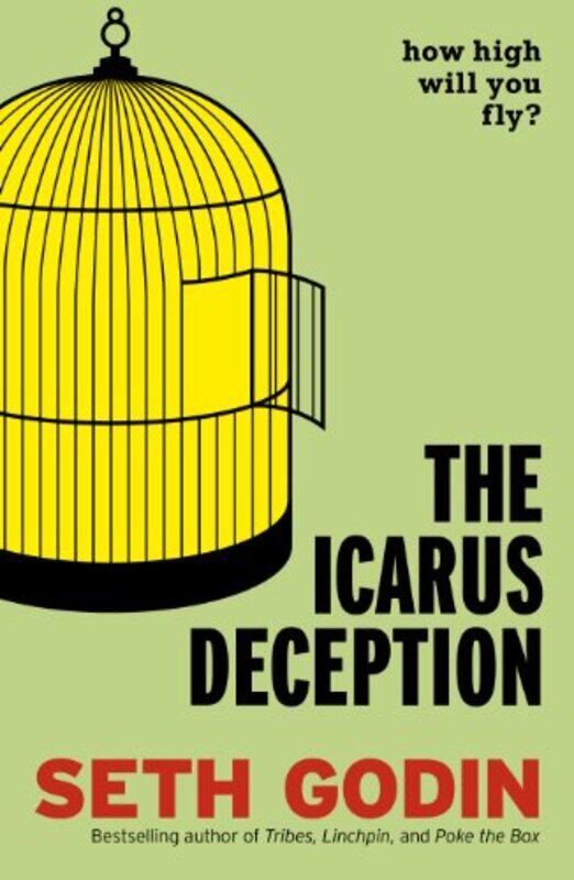 

The Icarus Deception By SETH GODIN Paperback