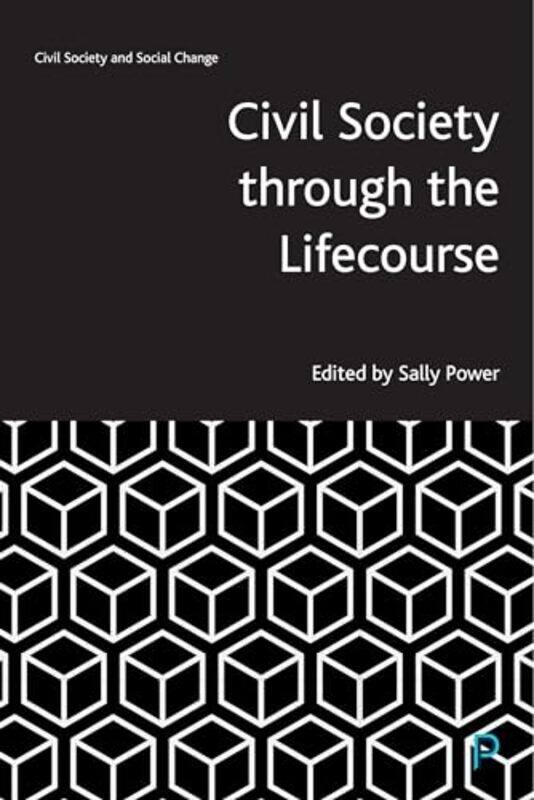 

Civil Society through the Lifecourse by Gail Anne University of Bradford UK Mountain-Paperback