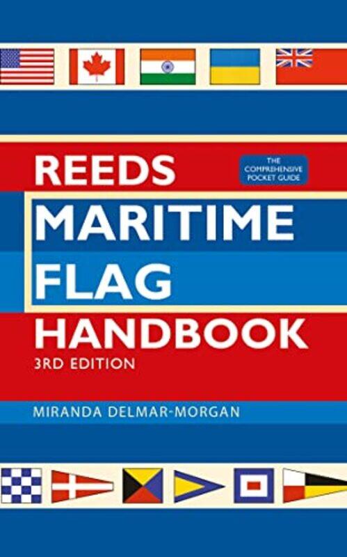 

Reeds Maritime Flag Handbook 3rd edition by Terry Harrison-Paperback