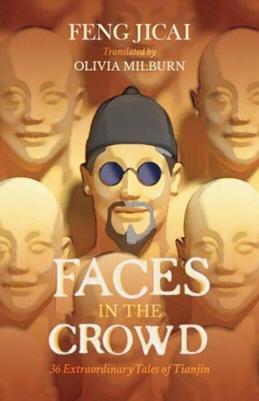 

Faces in the Crowd by Feng JicaiOlivia Milburn-Hardcover