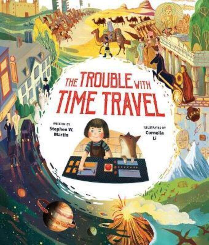 

Trouble with Time Travel,Hardcover,ByMartin, Stephen W - Li, Cornelia