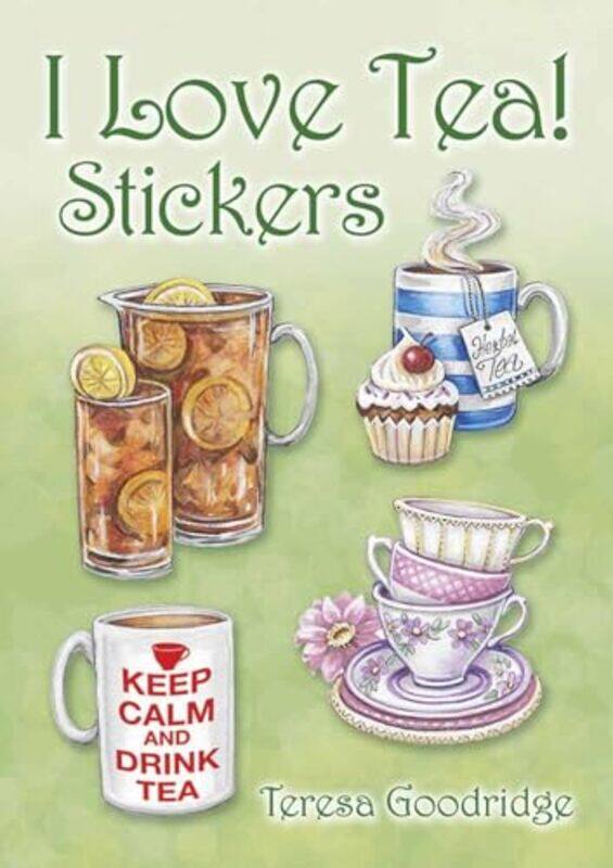 

I Love Tea Stickers by Goodridge, Teresa..Paperback