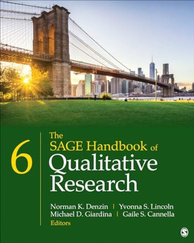 The SAGE Handbook of Qualitative Research by Norman K DenzinYvonna S LincolnMichael D GiardinaGaile S Cannella-Paperback