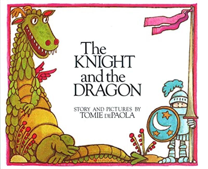 

Knight And The Dragon By Depaola Tomie - Paperback